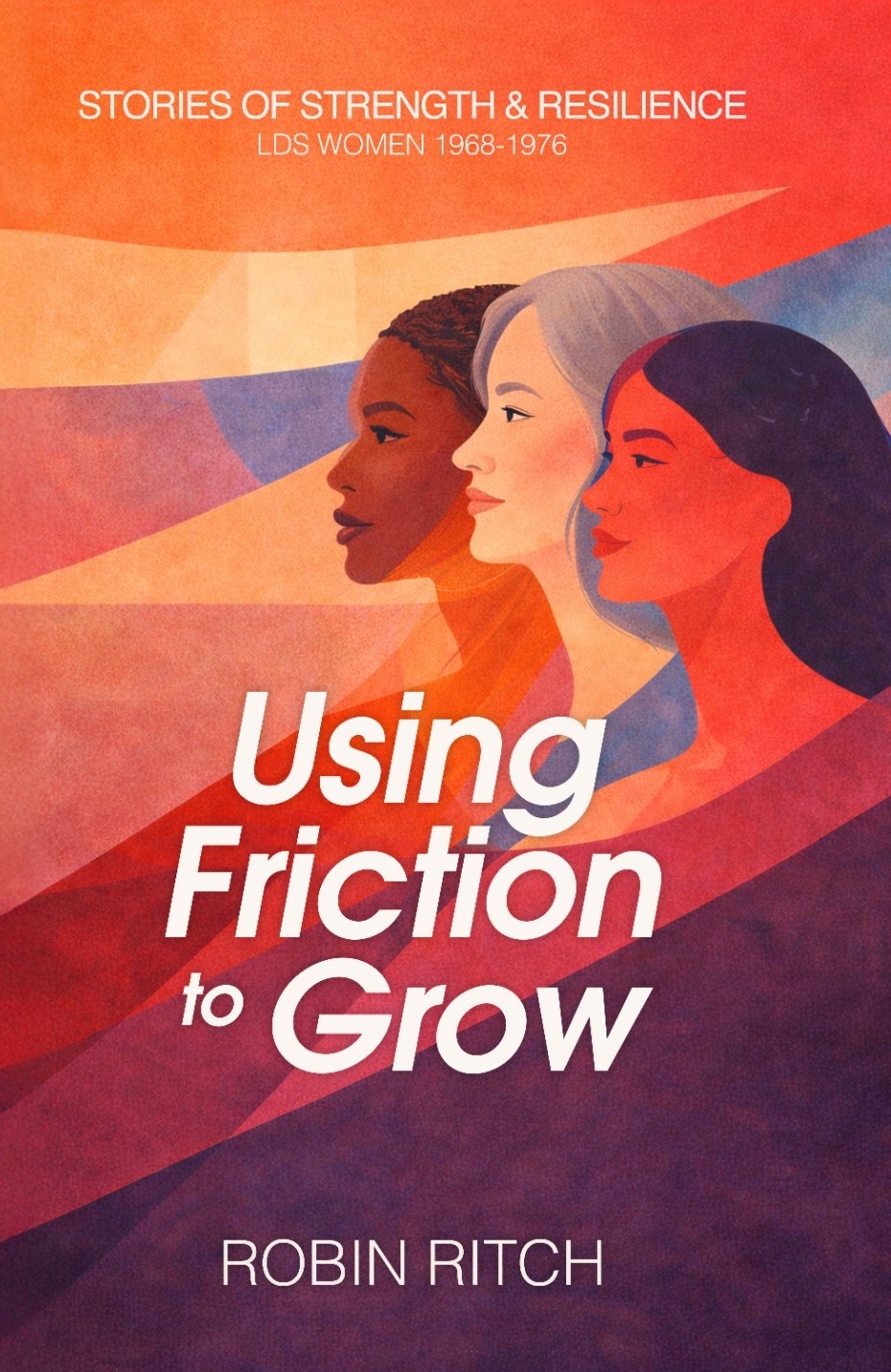 Using Friction to Grow book cover